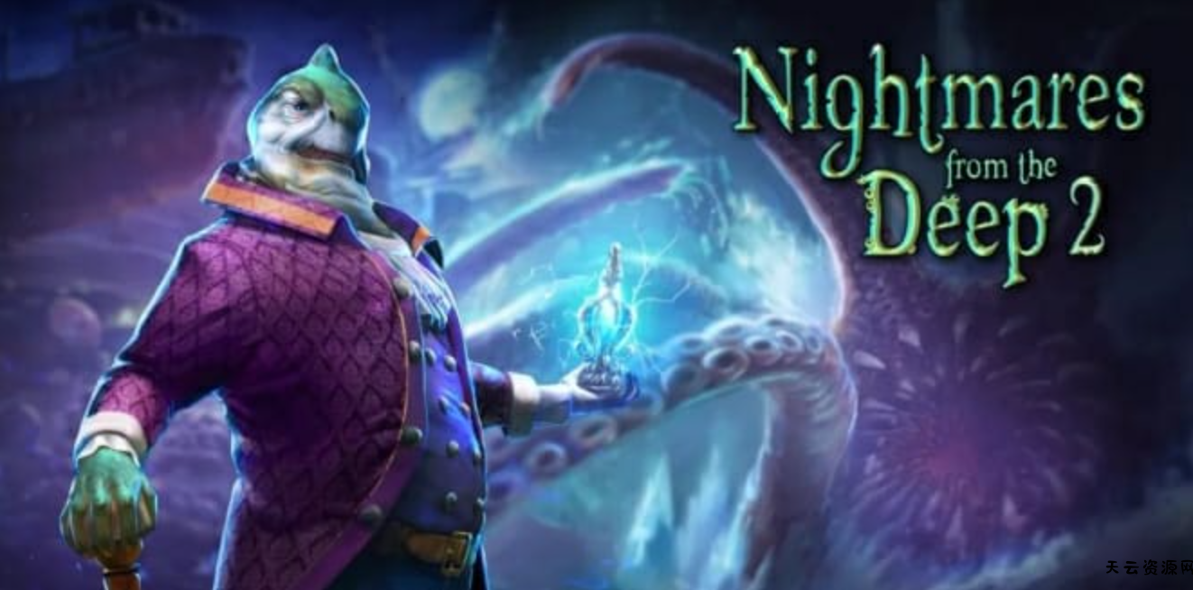 《深海噩梦2：海妖的呼唤 Nightmares from the Deep 2:The Siren’s Call》Switch英文版NSZ下载-天云资源网