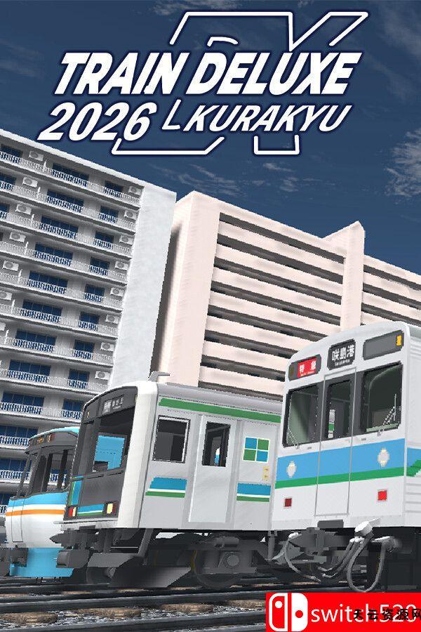 《豪华列车2026：Kurakyu（Train Deluxe 2026 Kurakyu）》[英文/日语]-天云资源网