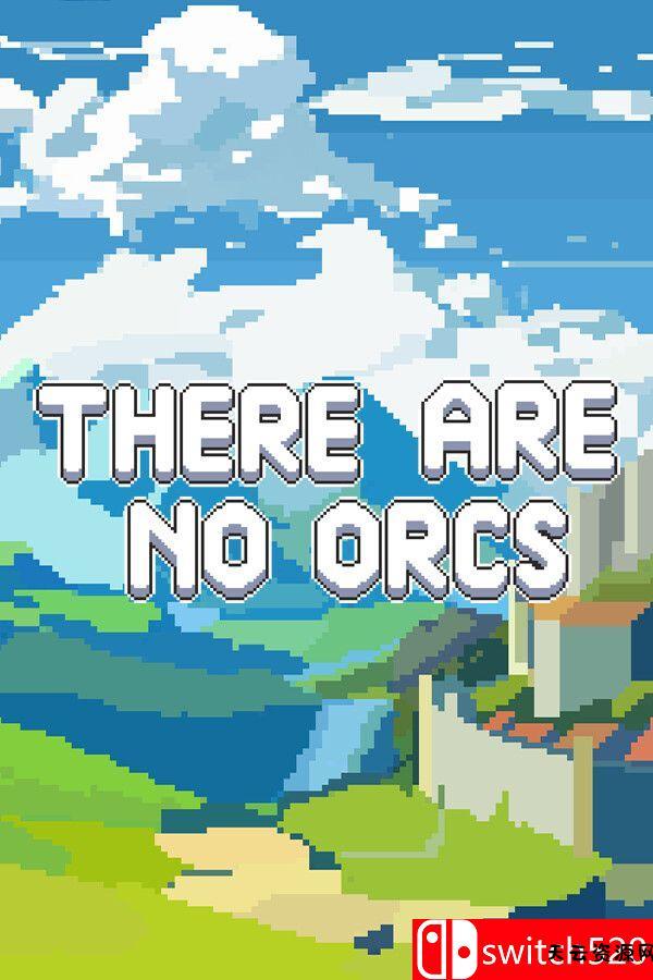 《这里没有兽人（There Are No Orcs）》官方中文 [中文/英文]-天云资源网