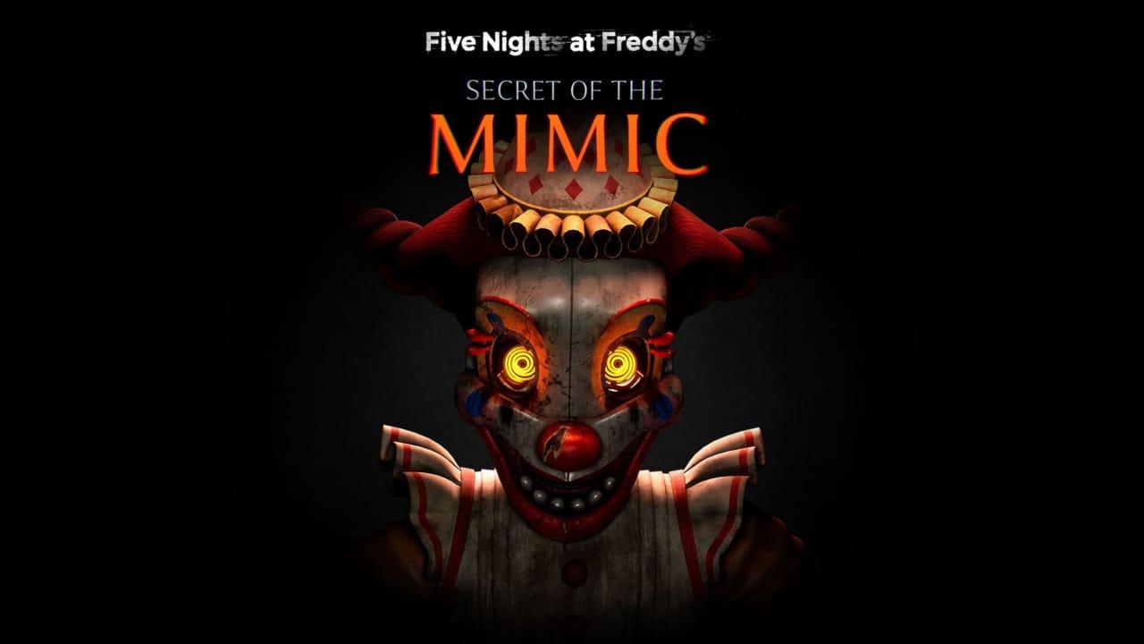 玩具熊的五夜后宫：模仿者的秘密丨Five Nights at Freddy’s: Secret of the Mimic-天云资源网